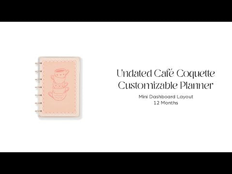 Undated Café Coquette Customizable Planner - Mini Dashboard Layout - 12 Months